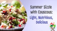 The Top 10 Benefits of Eating Couscous in the Summer